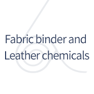 Fabric binder and Leather chemicals